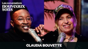 Les conversations Nouveaux sons : Claudia Bouvette.