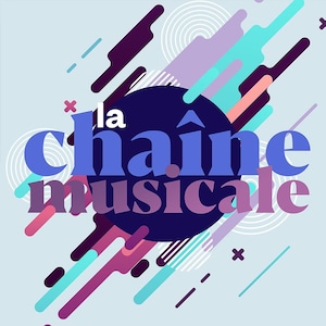 La chaîne musicale, ICI Musique.