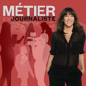 Métier : journaliste, ICI Première.