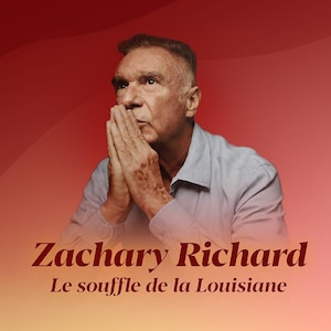 Zachary Richard : le souffle de la Louisiane.