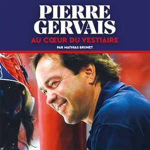 La couverture du livre Pierre Gervais : Au cœur du vestiaire.