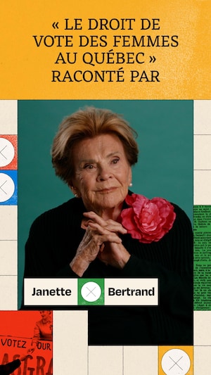 Janette Bertrand raconte que les droits des Québécoises ont beaucoup évolué, en commençant par le droit de vote en 1940.