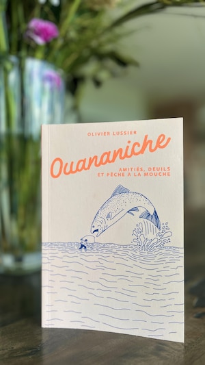 Le livre « Ouananiche », de l'auteur sherbrookois Olivier Lussier.