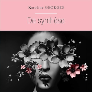 Détail de la couverture du roman De synthèse, de Karoline Georges