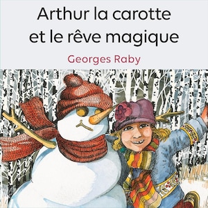 Page couverture du livre Arthur la carotte et le rêve magique