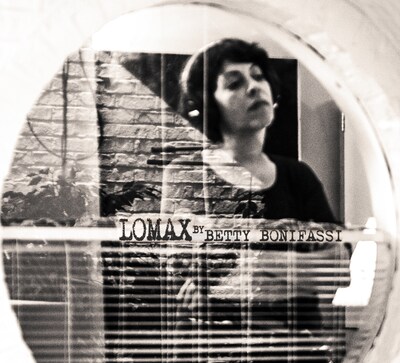 BETTY BONIFASSI: LOMAX (EDITION DELUXE)