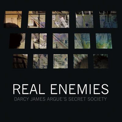 DARCY JAMES ARGUE'S SECRET SOCIETY: REAL ENEMIES