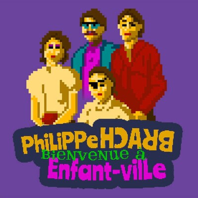 PHILIPPE BRACH: BIENVENUE A ENFANT-VILLE