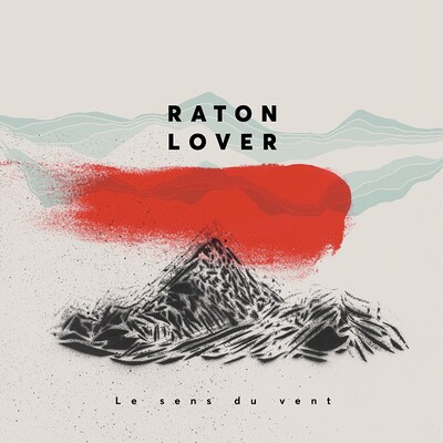RATON LOVER: LE SENS DU VENT
