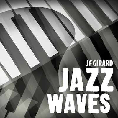 JEAN FERNAND GIRARD: JAZZ WAVES