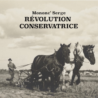 MONONC' SERGE: REVOLUTION CONSERVATRICE
