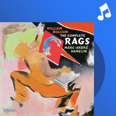 La pochette de l'album William Bolcom : The Complete Rags. de Marc-André Hamelin.
