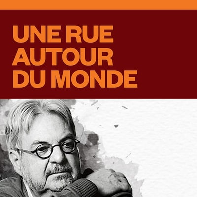 Le balado Michel Tremblay : une rue autour du monde.