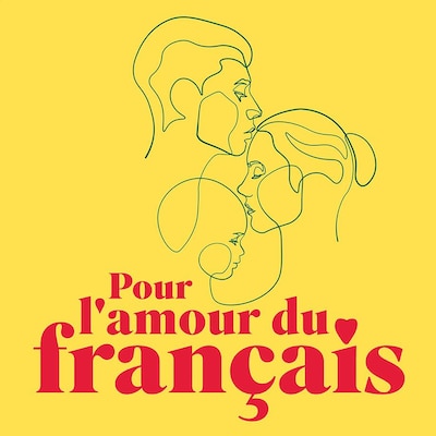 Le balado Pour l'amour du français.