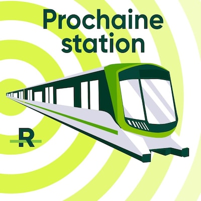 Prochaine station.