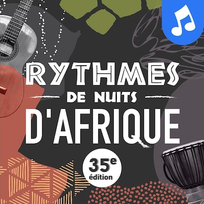 Le balado Rythmes de Nuits d'Afrique.