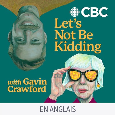 Let's Not Be Kidding with Gavin Crawford