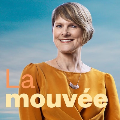 La mouvée, ICI Première