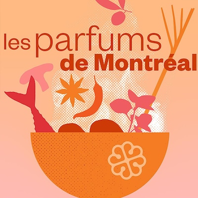 Les parfums de Montréal, ICI Première.