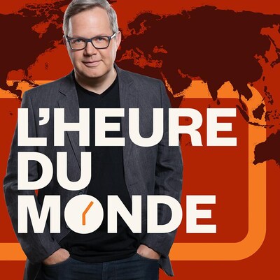 L'heure du monde, ICI Première.