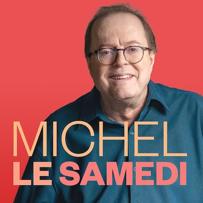 Michel le samedi, ICI Première