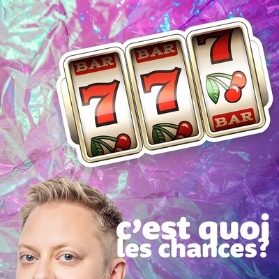 Visuel de l'épisode 11 du balado C'est quoi les chances.
