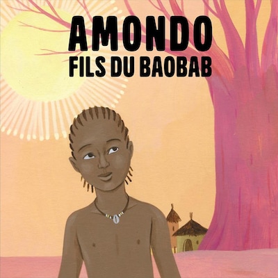 Le visuel de l'épisode « Amondo : fils du baobab » du balado Théâtre à la carte des petits.