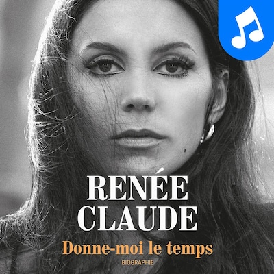 Page de couverture du livre audio Renée Claude : Donne-moi le temps.