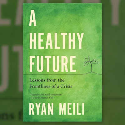 La couverture du livre « A Healthy Future » par Ryan Meili.