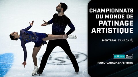 Radio-Canada Sports diffuse les Championnats du monde de patinage artistique à Montréal.