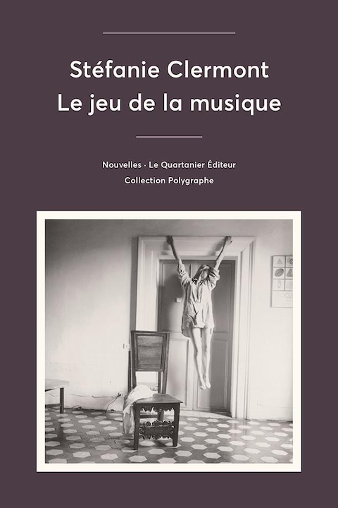 La couverture du recueil de nouvelles Le jeu de la musique de Stéfanie Clermont La couverture du recueil de nouvelles Le jeu de la musique de Stéfanie Clermont