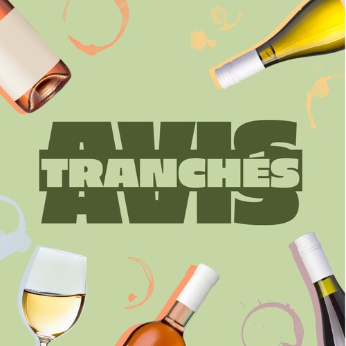 Des bouteilles de vin blanc, rosé et rouge avec un verre de vin blanc accompagné du logo de la websérie avis tranchés.