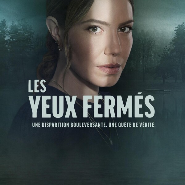 Publicité : ICI TOU.TV présente Les yeux fermés, à voir dès maintenant