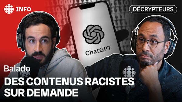 Vignette faisant la promotion du 34e et dernier épisode de la première saison du balado des Décrypteurs. Le titre affiché : des contenus racistes sur demande. Image: Nicholas De Rosa et Alexis De Lancer et en toile de fond le logo de ChatGPT. 