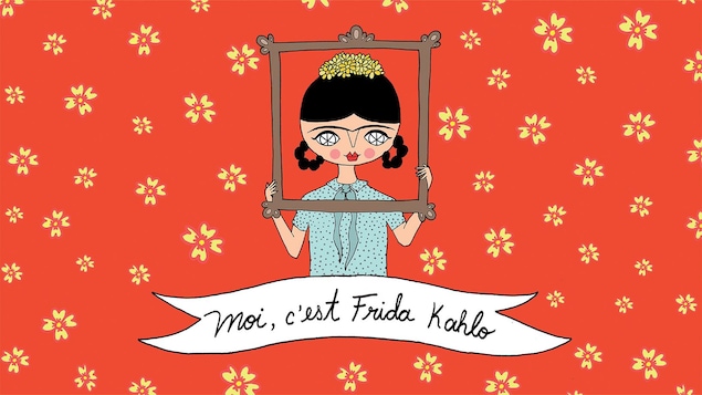Le livre Moi, c'est Frida Kahlo.