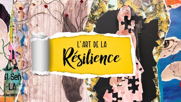 L'art de la résilience.