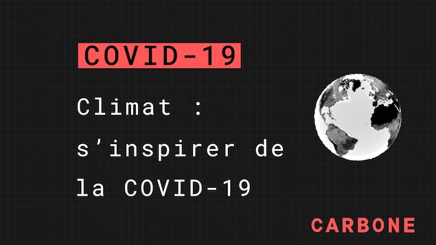 Climat : s'inspirer de la COVID-19