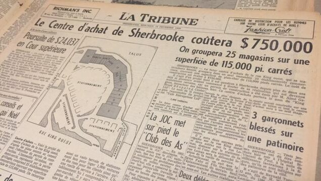 Le 16 décembre 1959, on apprenait dans le quotidien La Tribune les premiers détails de la construction du centre d'achat de Sherbrooke Le 16 décembre 1959, on apprenait dans le quotidien La Tribune les premiers détails de la construction du centre d'achat de Sherbrooke