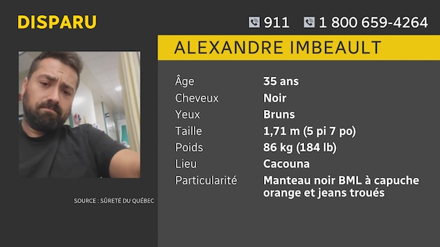 Tableau indiquant d'appeler le 911 ou le 1-800-659-4264 si le public a des informations sur la disparition d'Alexandre Imbeault, 35 ans, qui les cheveux noirs, les yeux bruns, mesure 1,71 m (5 pi 7 po), pèse 86 kg (184 lb) et portait un manteau noir BML à capuchon orange et des jeans troués la dernière fois qu'il a été vu. 