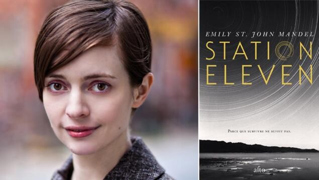 L'auteure Emily St. John Mandel et la couverture de son livre, Station Eleven (Alto) L'auteure Emily St. John Mandel et la couverture de son livre, Station Eleven (Alto)