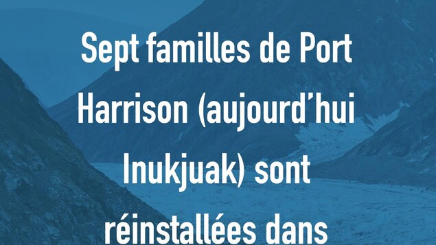 Juillet 1953 : Sept familles de Port Harrison (aujourd’hui Inukjuak) sont réinstallées dans l’Extrême-Arctique.
