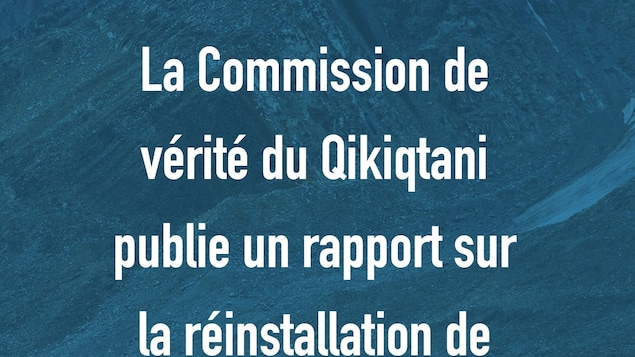 2013 : La Commission de vérité du Qikiqtani publie un rapport sur la réinstallation de familles inuit.