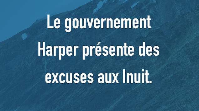 18 août 2010 : Le gouvernement Harper présente des excuses aux Inuit.