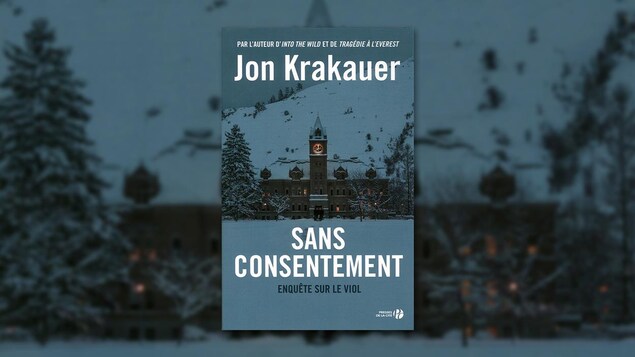 La couverture du livre « Sans consentement » de Jon Krakauer La couverture du livre « Sans consentement » de Jon Krakauer