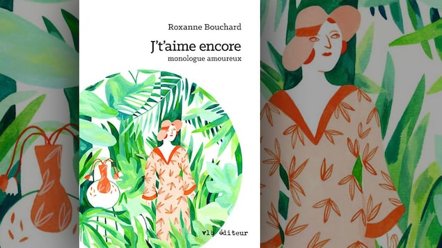 La couverture de « J'taime encore, monologue amoureux » de Roxanne Bouchard La couverture de « J'taime encore, monologue amoureux » de Roxanne Bouchard
