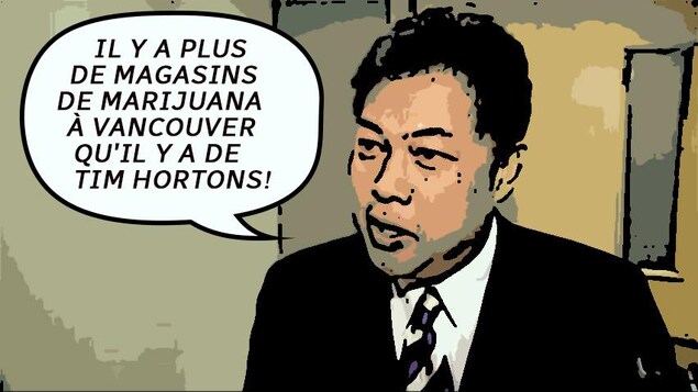 Citation sur image de Kerry Jang (transformée en dessin): il y a plus de magasins de marijuana à Vancouver qu'il y a de Tim Hortons! Citation sur image de Kerry Jang (transformée en dessin): il y a plus de magasins de marijuana à Vancouver qu'il y a de Tim Hortons!