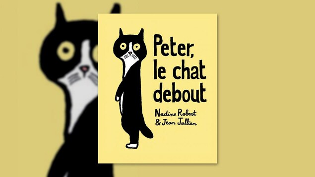 La couverture du livre « Peter le chat debout » de Nadine Robert et Jean Jullien La couverture du livre « Peter le chat debout » de Nadine Robert et Jean Jullien