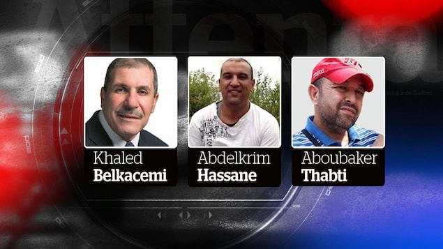 Khaled Belkacemi, Abdelkrim Hassane et Aboubaker Thabti ont été tués le 29 janvier à la grande mosquée de Québec. Khaled Belkacemi, Abdelkrim Hassane et Aboubaker Thabti ont été tués le 29 janvier à la grande mosquée de Québec.
