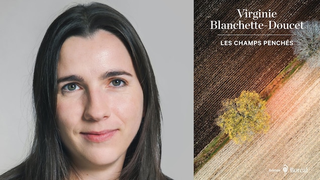 Les champs penchés, un deuxième roman pour Virginie Blanchette-Doucet