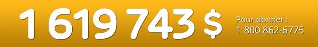 000 000 $ - Pour donner : 1 800 862-6775 000 000 $ - Pour donner : 1 800 862-6775
